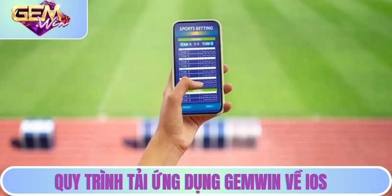 Tải App Gemwin | Trải Nghiệm Cá Cược Đỉnh Cao Mọi Lúc Quy trình tải ứng dụng Gemwin về iOS cho tân thủ